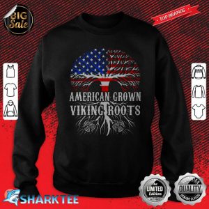 American Grown Viking Roots Sweatshirt
