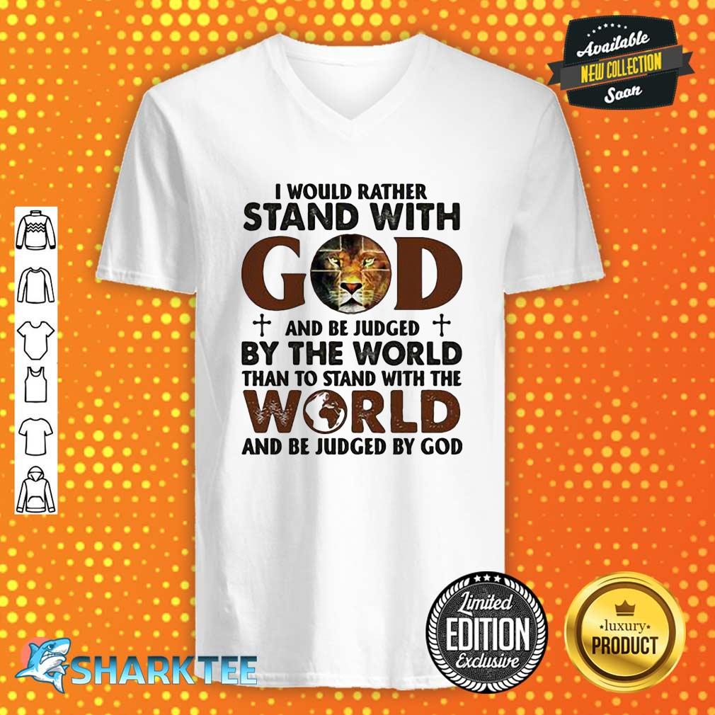 I Would Rather Stand With God Apparel V-neck