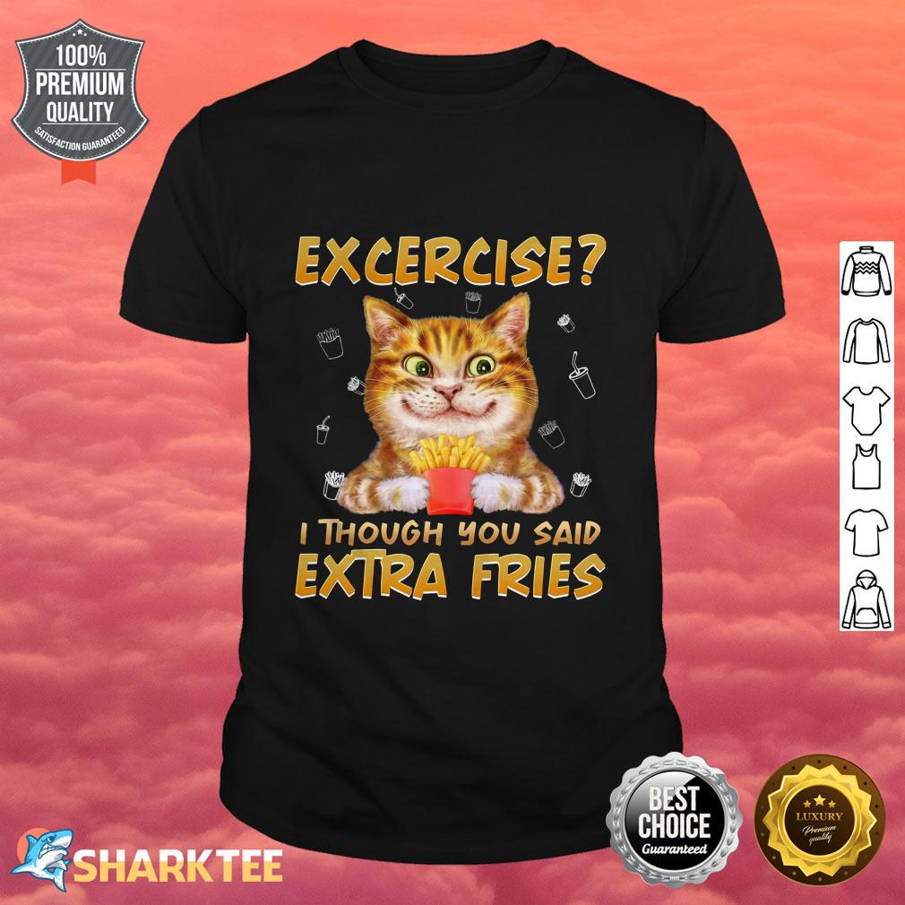 Nice Cat Extra Fries Shirt