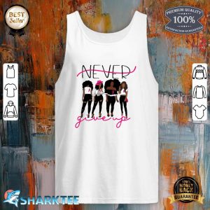 Pretty Never Give Up Tank-top