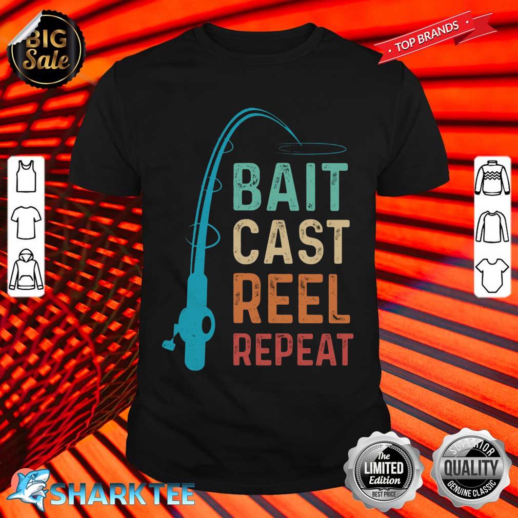 Bait Cast Reel Repeat Love Fishing Shirt