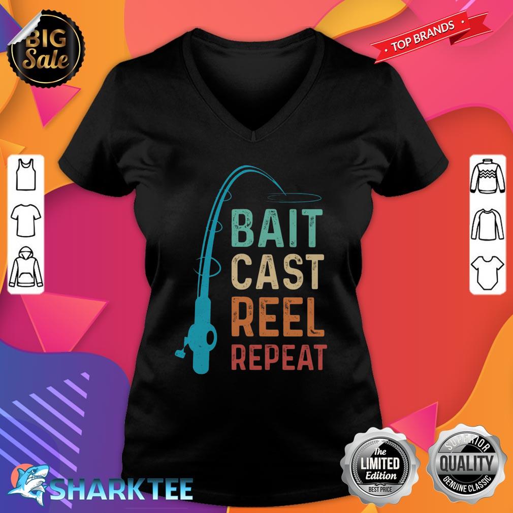 Bait Cast Reel Repeat Love Fishing v-neck