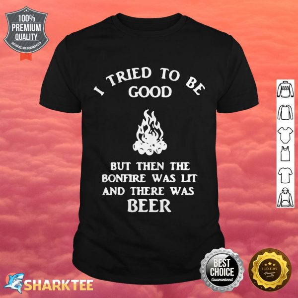 Bonfire And Beer Shirt