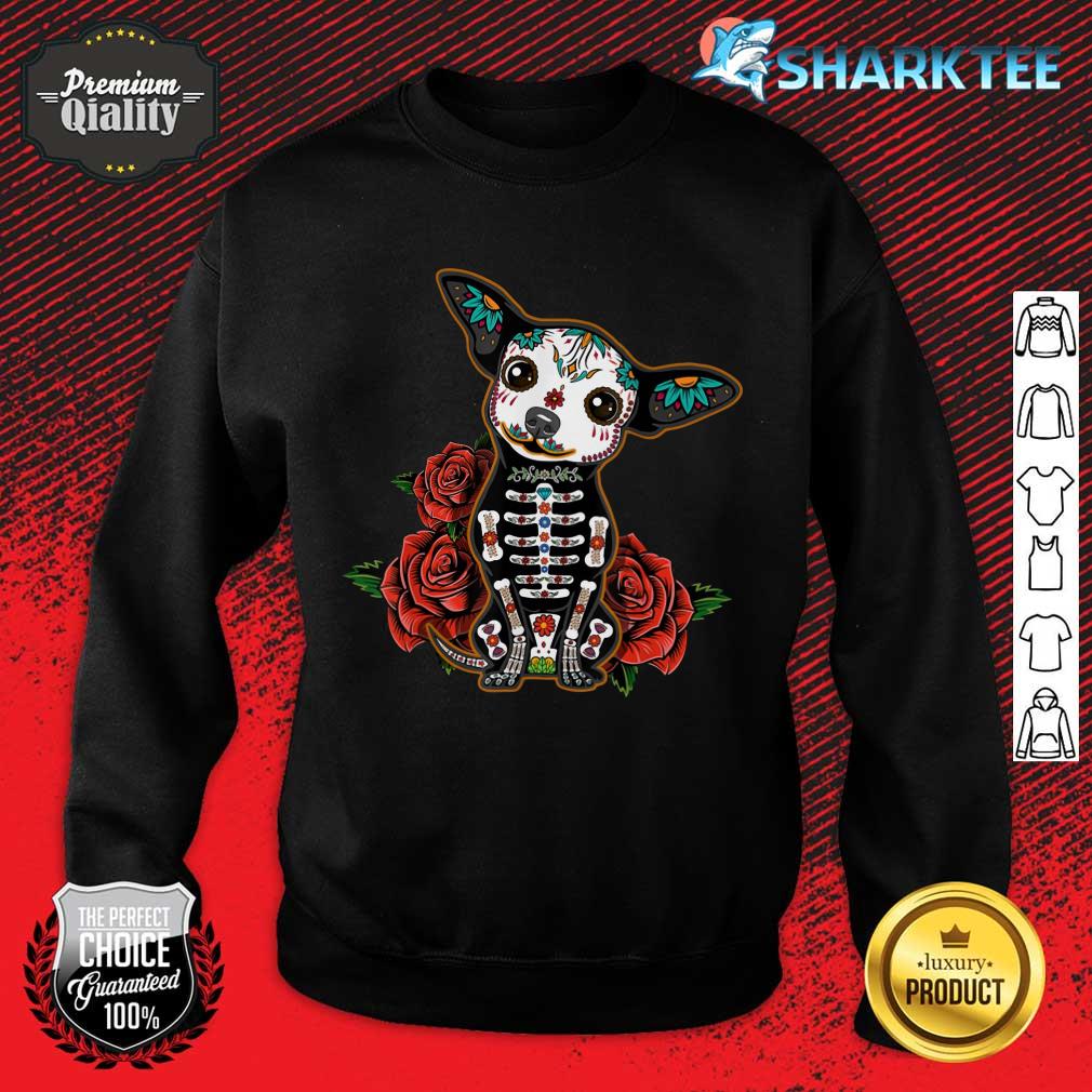 Chihuahua Dia De Los Muertos Day Of The Dead Dog Sugar Skull sweatshirt