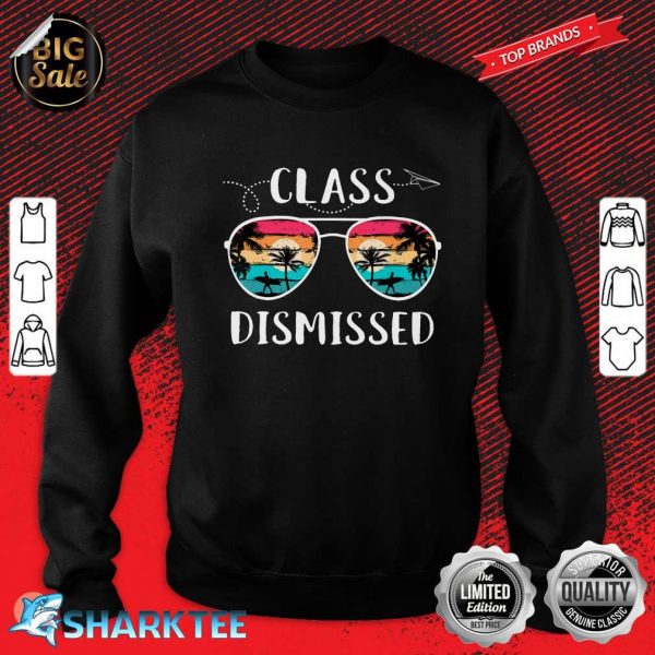 Class DIsmissed Sunglasses sunset Surfing sweatshirt