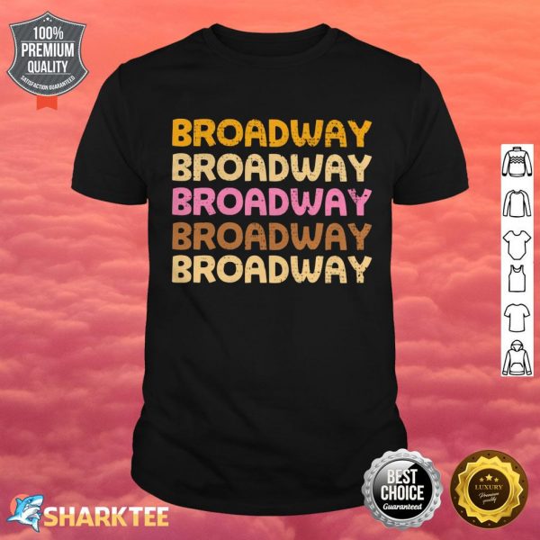 Good Broadway Shirt