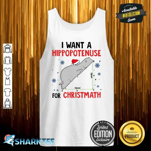 I Want A Hippopotenuse tank-top