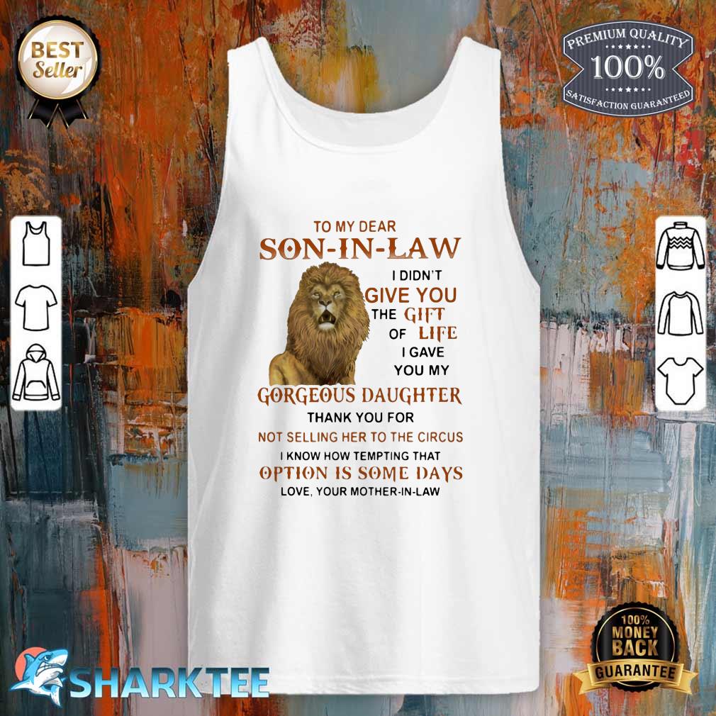 Option Is Some Days  Best Gift For Son In Law Tank-top