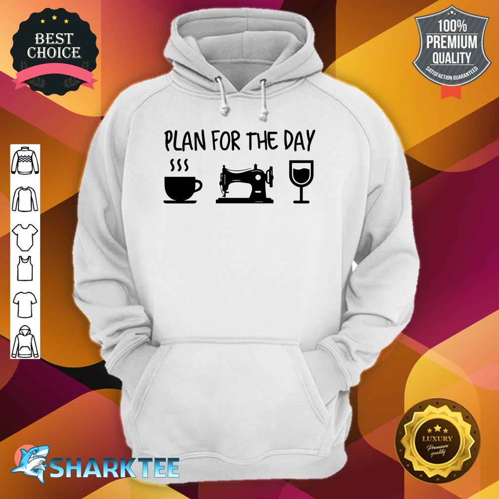 Plan For The Day hoodie