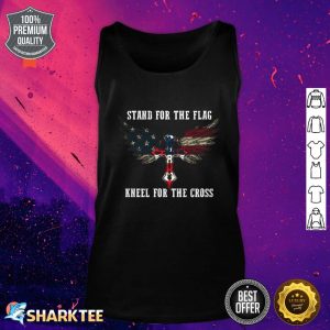 Stand For The Flag Kneel For The Cross tank top