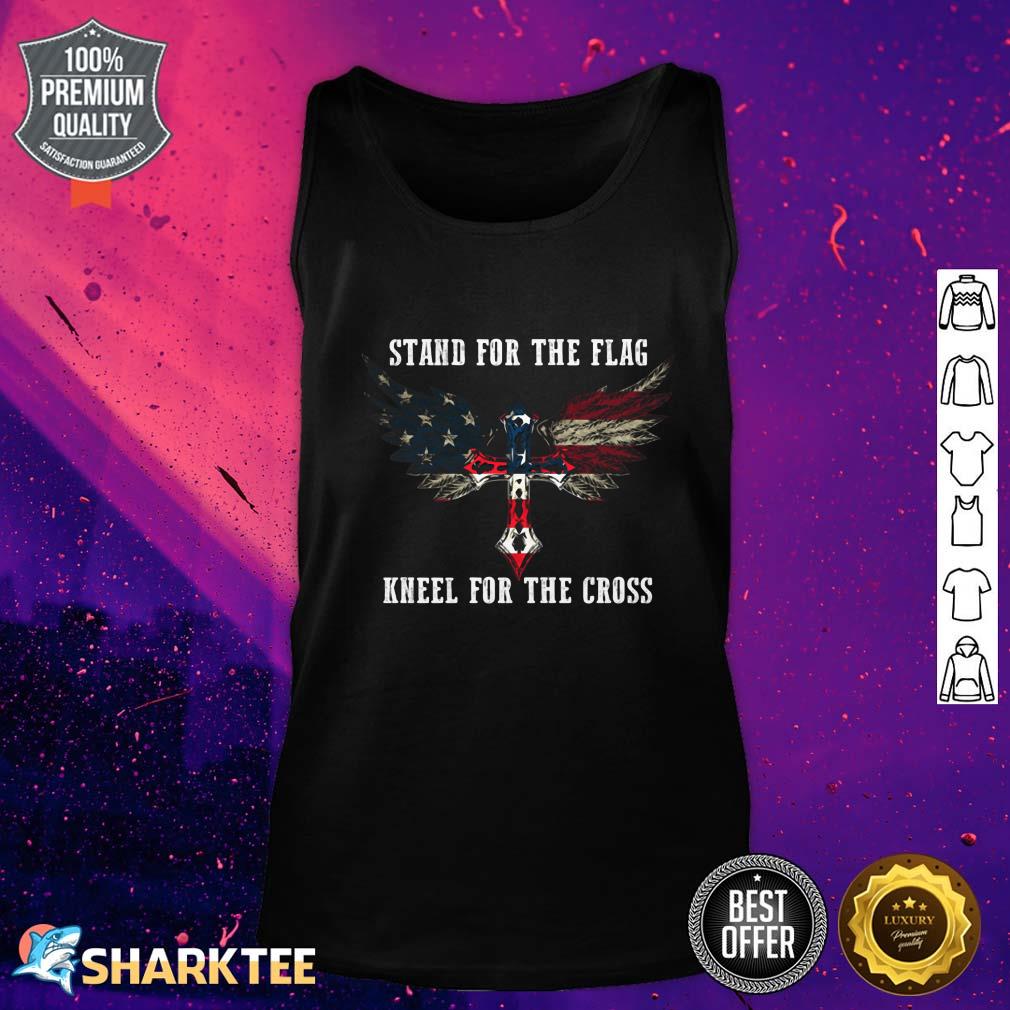 Stand For The Flag Kneel For The Cross tank top