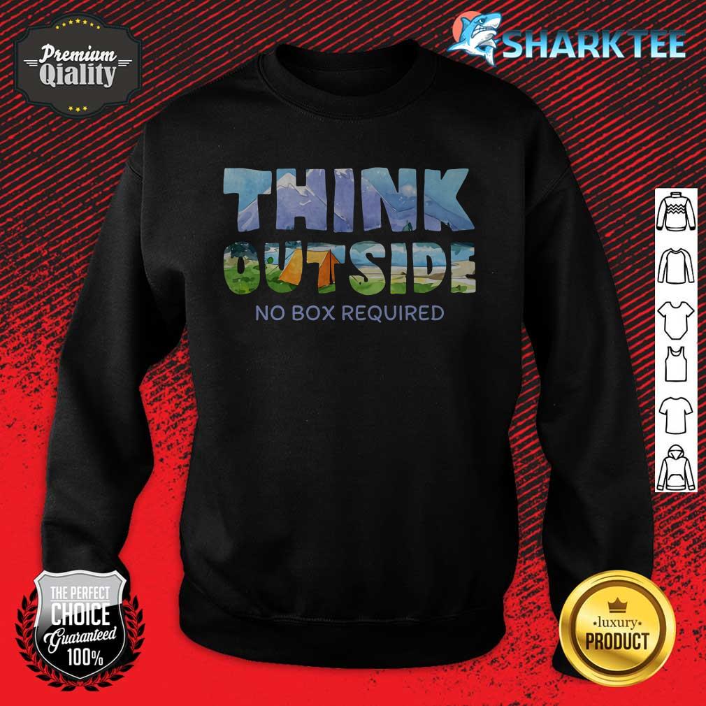 Think Outside No Box Required Camping sweatshirt