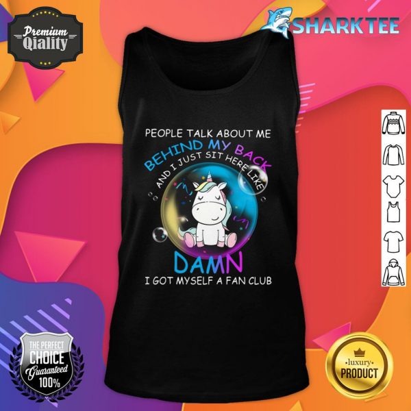 Unicorns People Talk About Me Behind My Back tank top