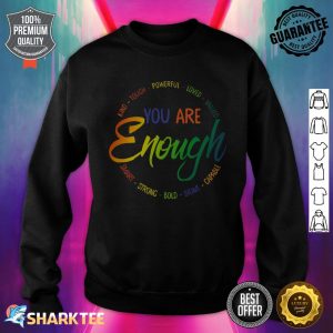 You Are Enough Classic sweatshirt