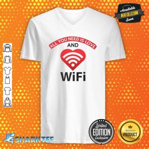All You Need Is Love And Wifi Classic V-neck