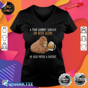 Bigfoot Cannot survive on beer alone need bigfoot V-neck