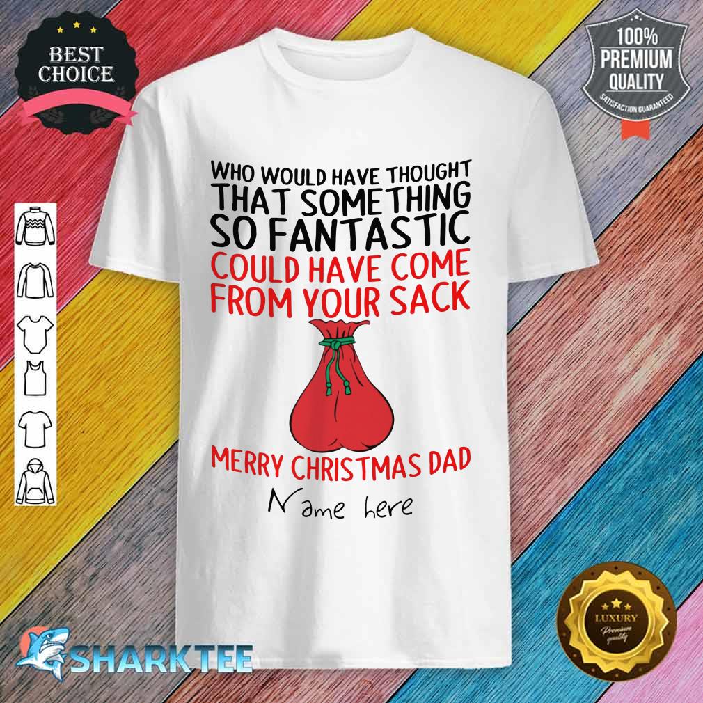 From Your Sack Funny Father Shirt