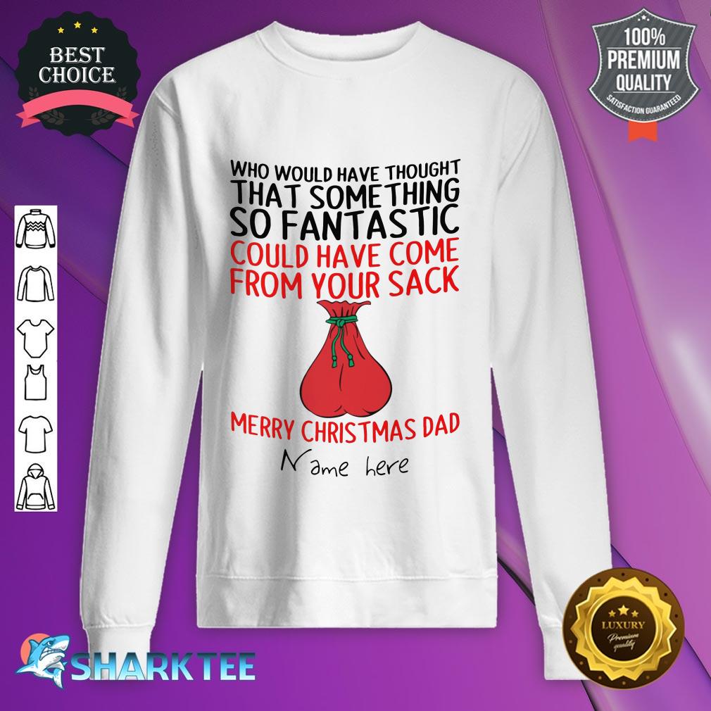 From Your Sack Funny Father Sweatshirt