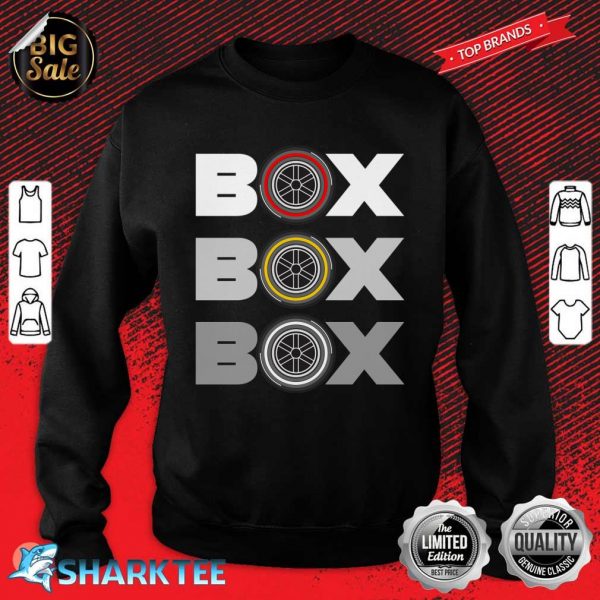 Good BOX BOX BOX Sweatshirt