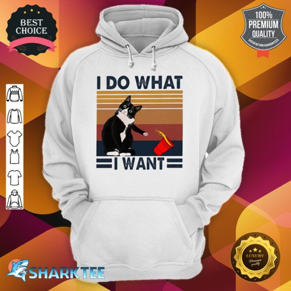 I Do What I Want Cat Vintage hoodie