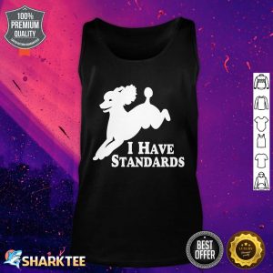 I Have Standards Jumping Standard Poodle NickerStickers on Redbubble Classic Tank Top