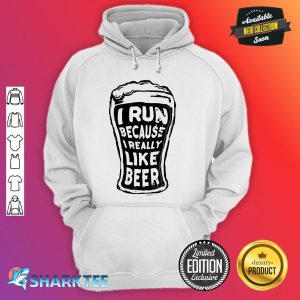 I run Because I Really Like Beer Essential Hoodie
