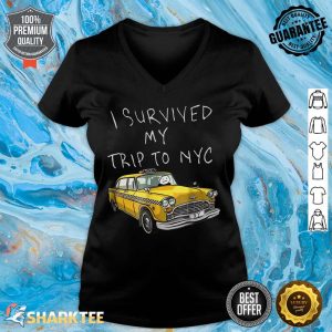 I Survived My Trip To Nyc Shirt Funny New York Taxi Essential V-neck