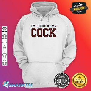 I'm Proud Of My Cock Classic Hoodie