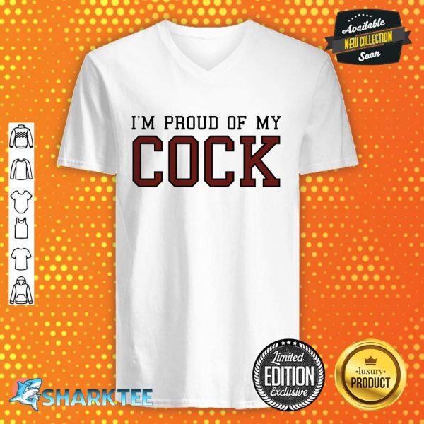 I'm Proud Of My Cock Classic V-neck