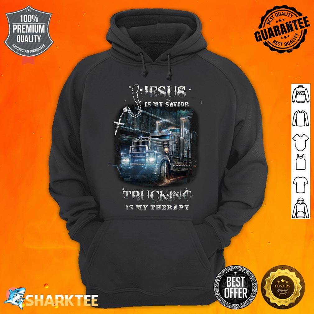 Jesus is My Savior Trucking Is My Therapy Hoodie