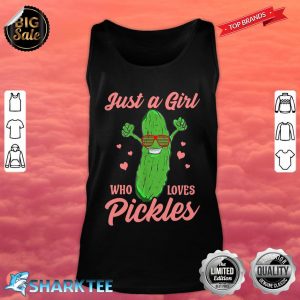 Just A Girl Who Loves Pickles Gift Pickle Food Costume Party Tank top