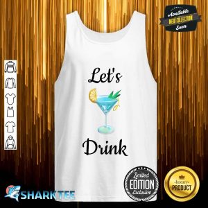 Let's Drink Classic Tank top