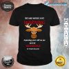 Mad Moose Says Classic Shirt