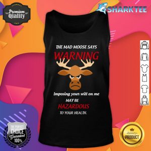 Mad Moose Says Classic Tank Top