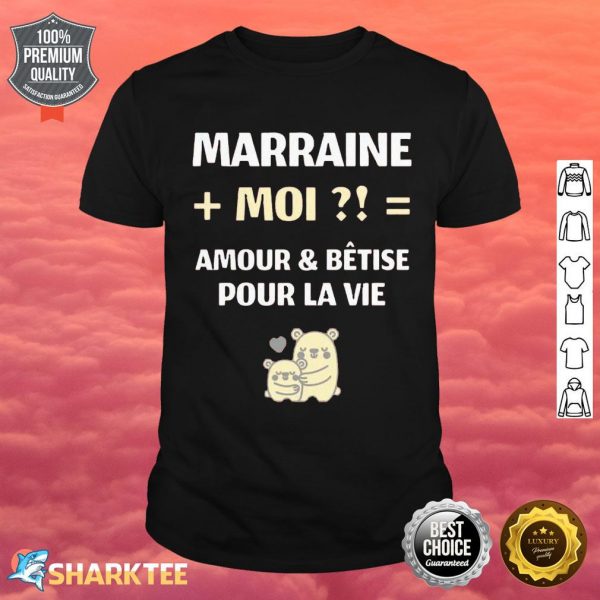 Marraine Moi Shirt