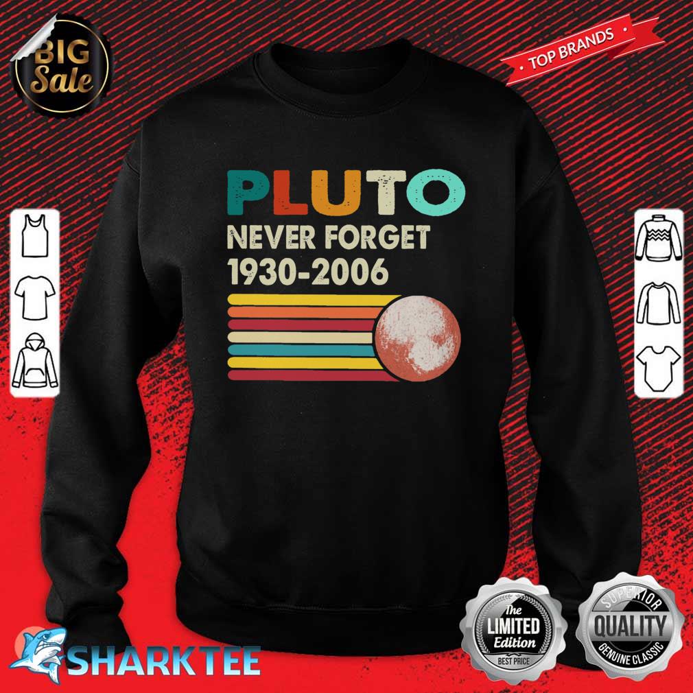 Never Forget Pluto Retro Style Funny Space Science Classic Sweatshirt