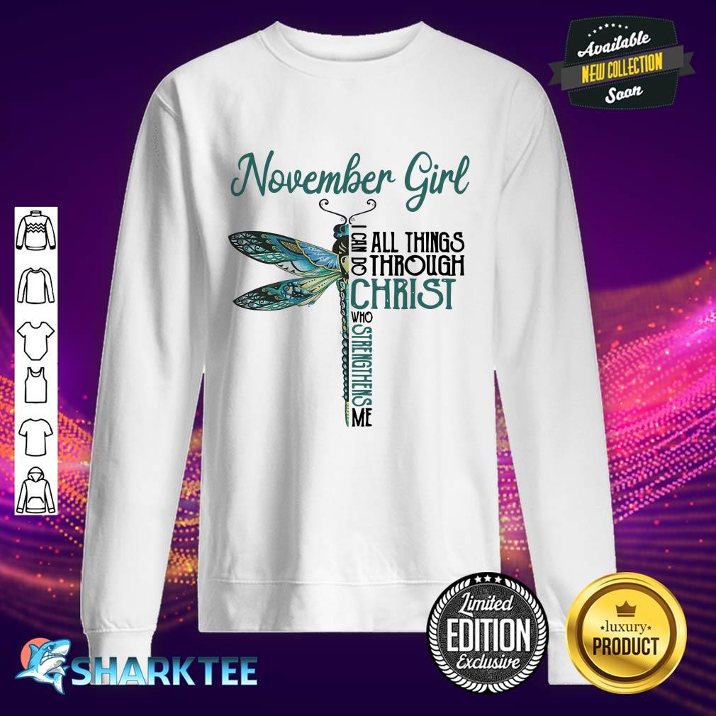 November girl Jesus Dragonfly Christ Apparel Sweatshirt