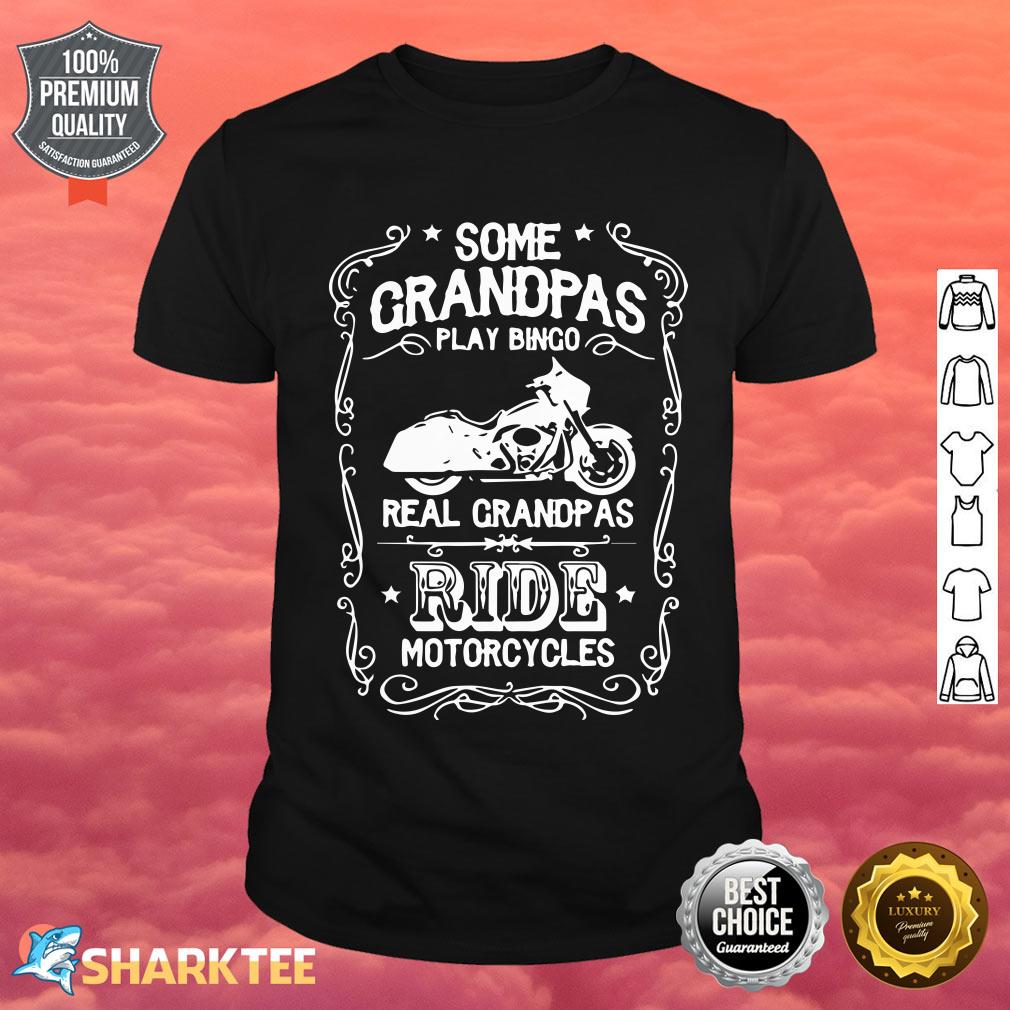 Real Grandpas Ride Motorcycles Shirt