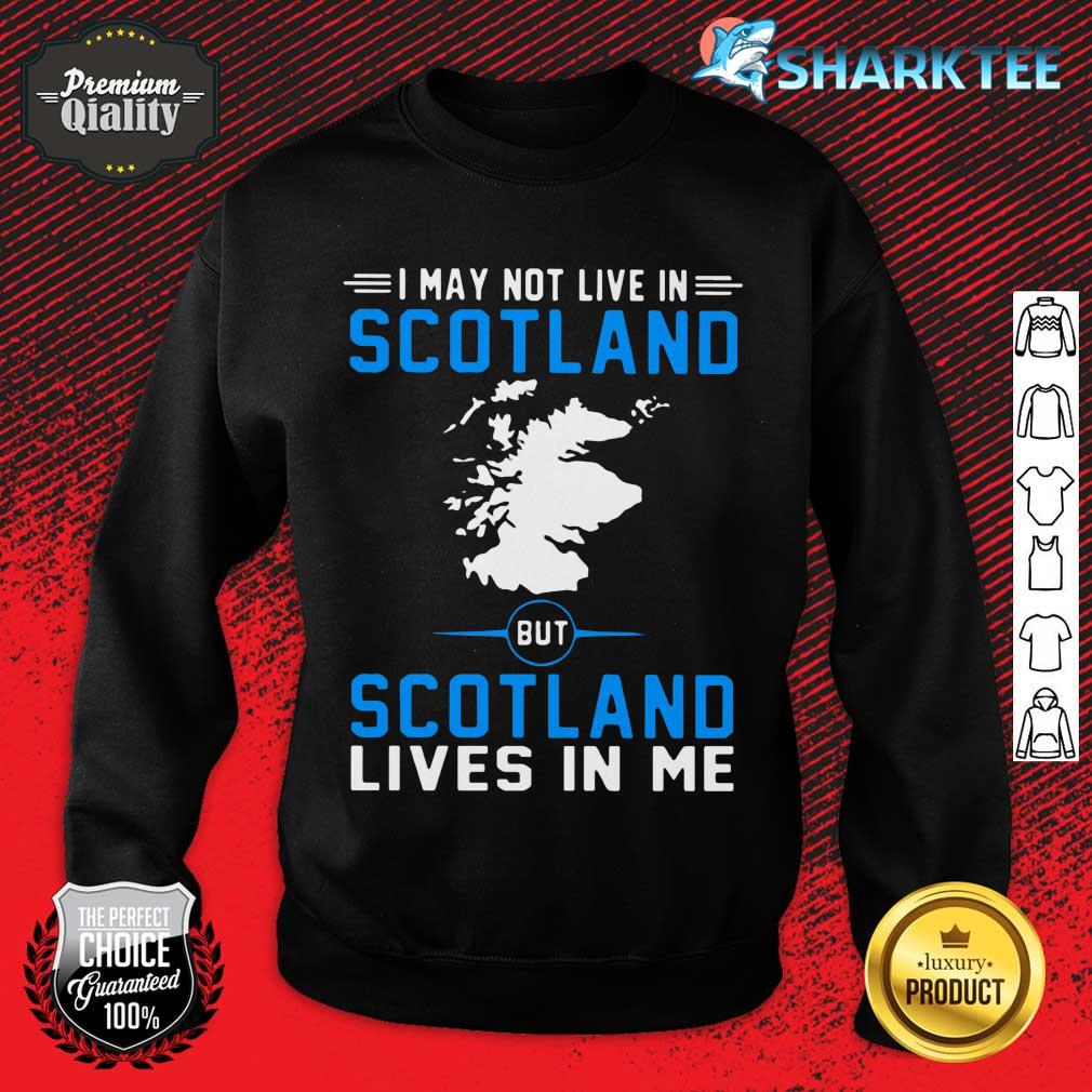 Scotland Lives In Me Sweatshirt