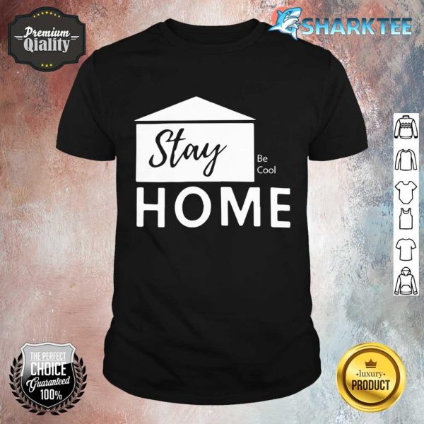 Stay Home 2020 Classic Shirt
