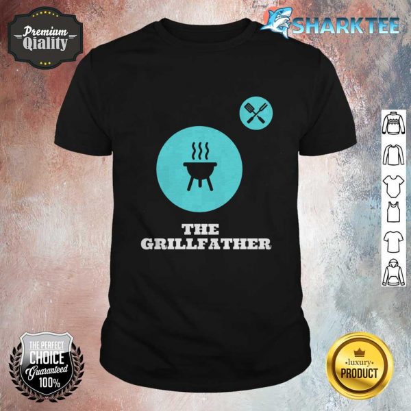 The Grillfather Shirt