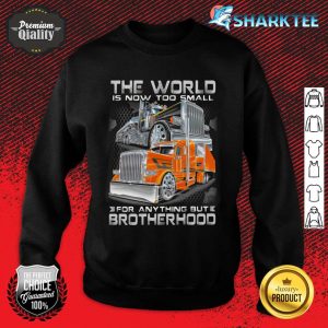 The World Is Now Too Small Sweatshirt