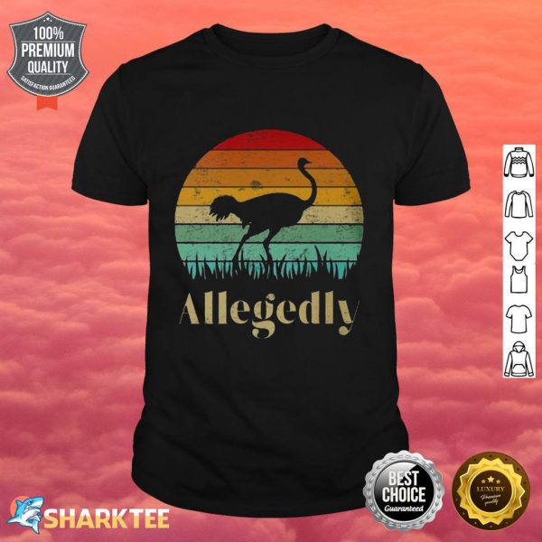 Allegedly Ostrich Fitted Scoop Shirt