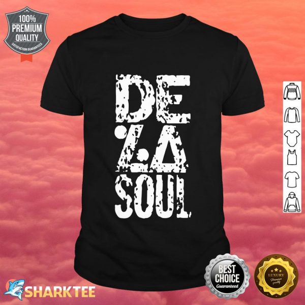 De La Soul Is Dead Shirt