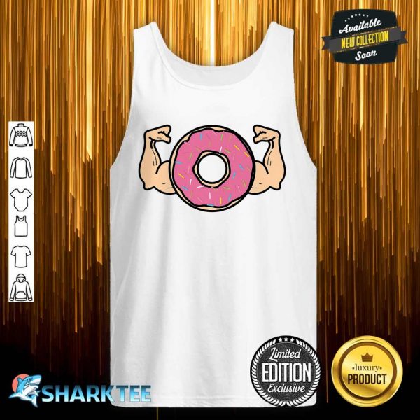 Donut With Muscles Cute Gym Doughnut Addiction Funny Gift Premium Tank Top