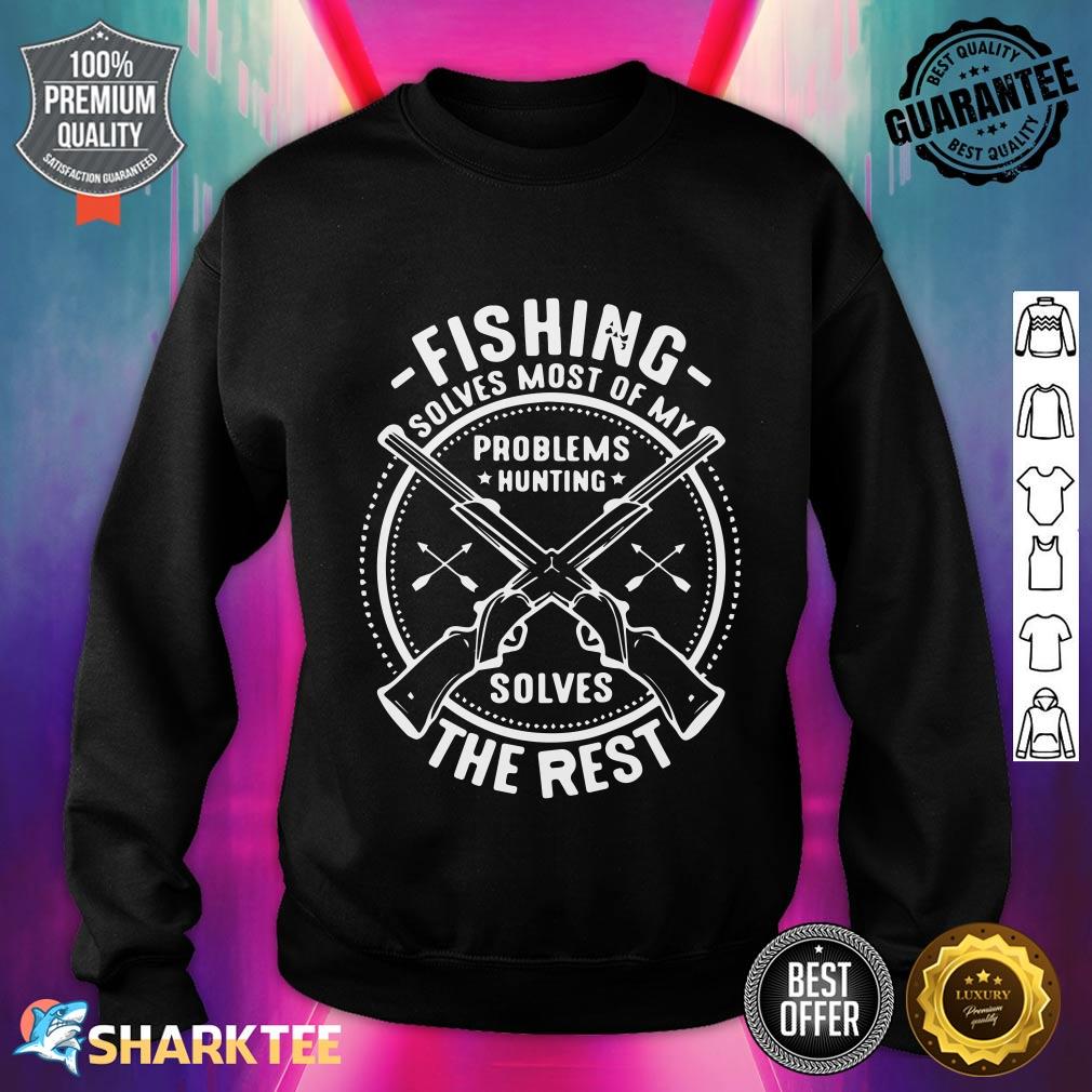 Fishing Funny Gift  Solves Most Of My Pro Sweatshirt