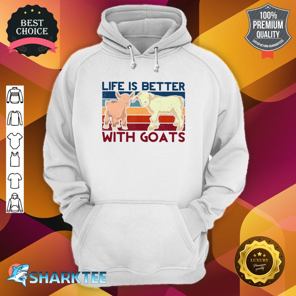 Funny Farmer Baby Goat Animal Life Is Better Hoodie