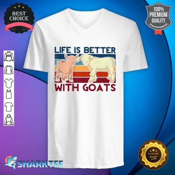Funny Farmer Baby Goat Animal Life Is Better V-neck