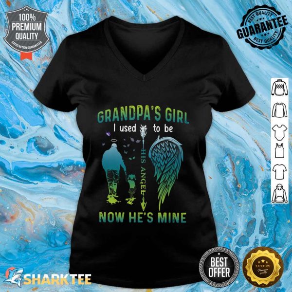 Grandpa's Girl I Used To Be His Angel Now He's Mine V-neck