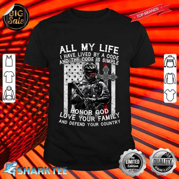 Honor God Love Your Family And Defend Your Country Shirt